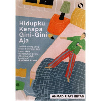 Image of Hidupku Kenapa Gini-Gini Aja