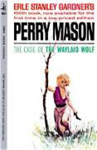 Image of Perry Mason : The Case of Waylaid Wolf
