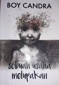 Image of Sebuah Usaha Melupakan